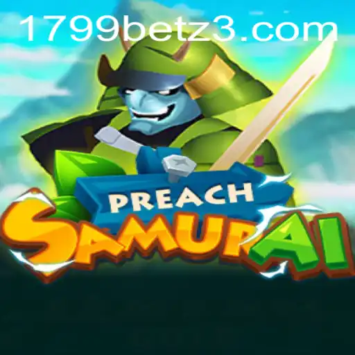 Descubra o Mundo de PreachSamurai: O Novo Jogo Sensação de 1799bet.com